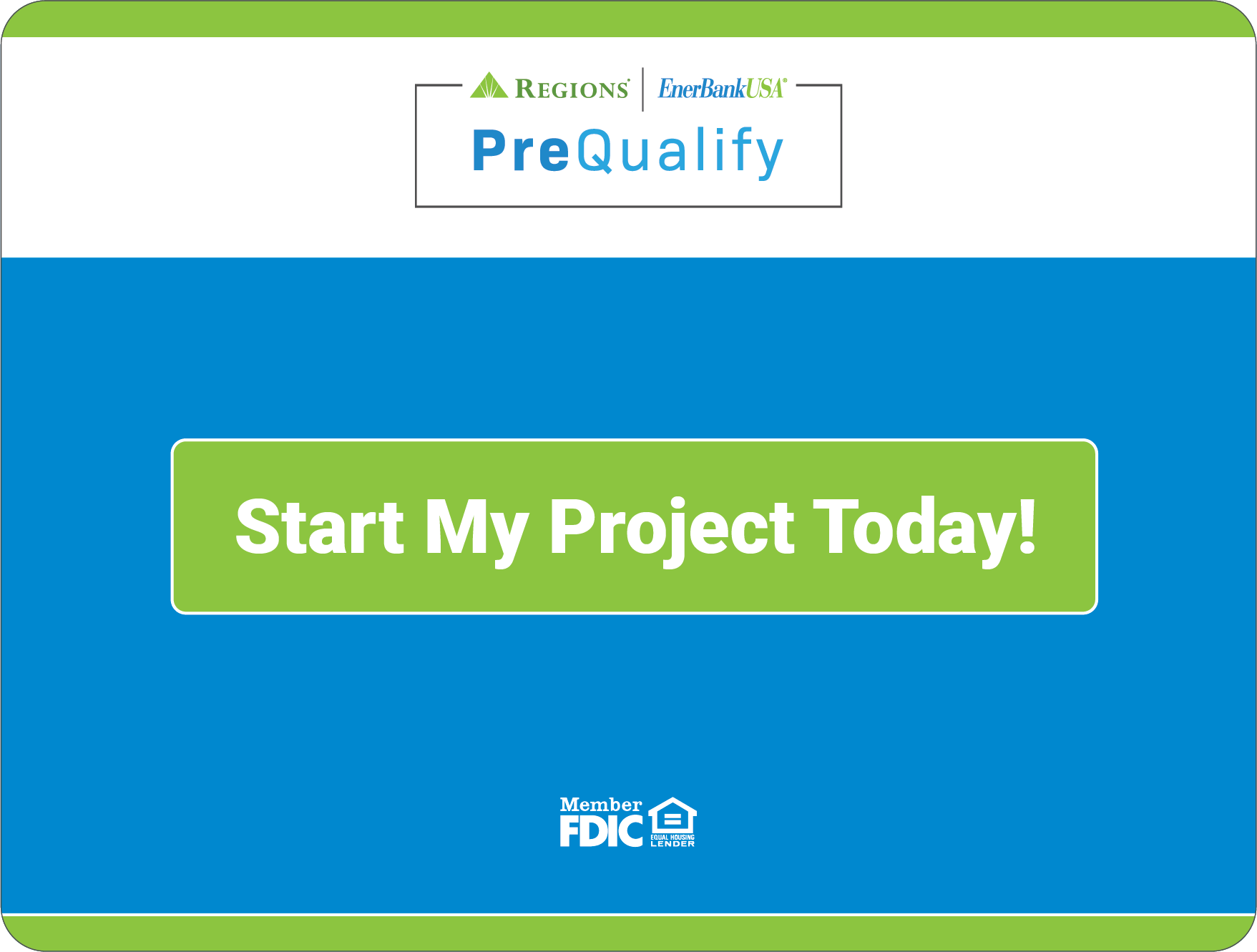 Enerbank PreQual Banner - Start my project today! in a green box.
